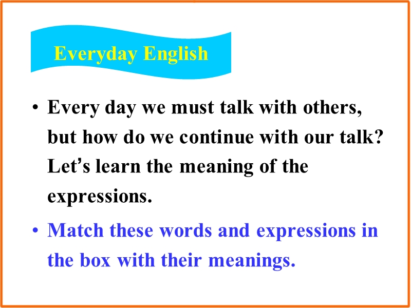 外研版高中英语选修6 Module5 Everyday English & Listening and Vocabulary课件_第2页