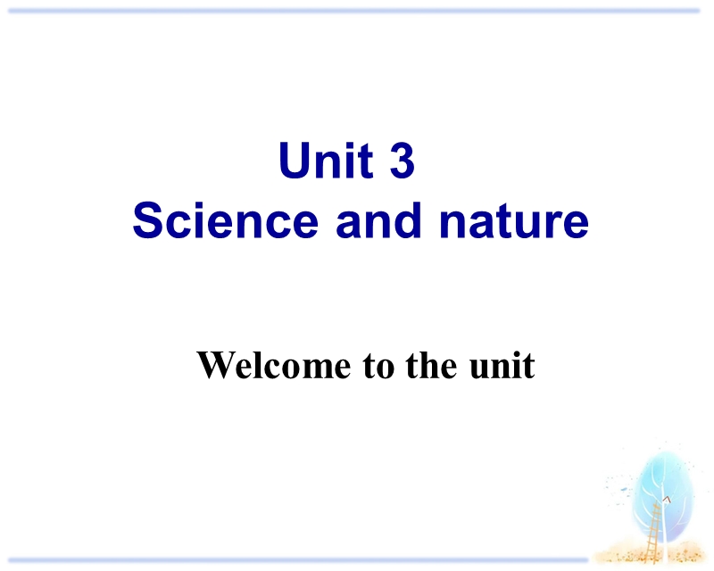 牛津译林版高中英语必修五Unit3 Welcome to the unit课件_第1页