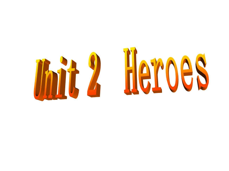 北师大版高考第一轮英语复习课件：Unit2 Heroes_第1页
