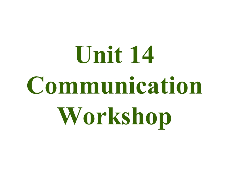 北师大版高二英语必修5《Unit14 Communication workshop》课件_第1页
