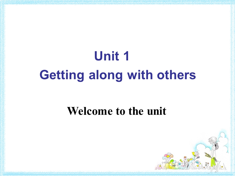 牛津译林版高中英语必修五Unit1 Welcome to the unit课件_第1页