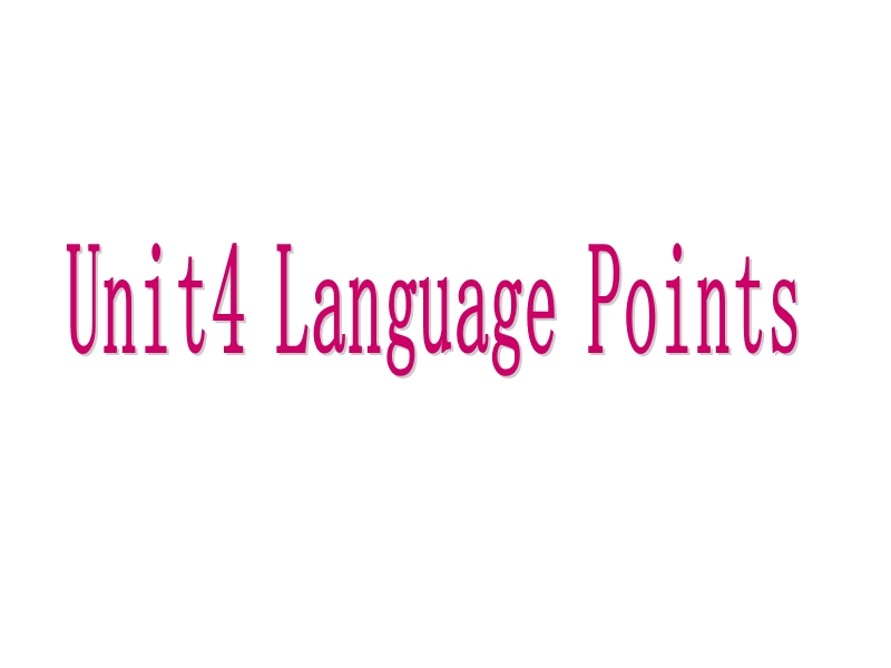 人教新课标英语选修十《Unit4 Language Points》课件_第1页