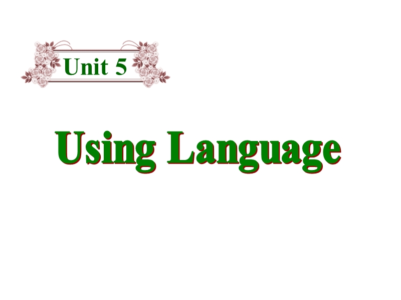 人教新课标英语选修十《Unit5 Using language》课件_第1页