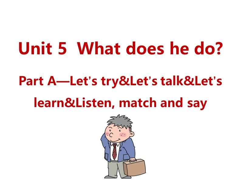 人教pep版六年级上册英语Unit5-Part A Let’s try&Let’s talk&Let’s learn&Listen, match and say课件_第1页