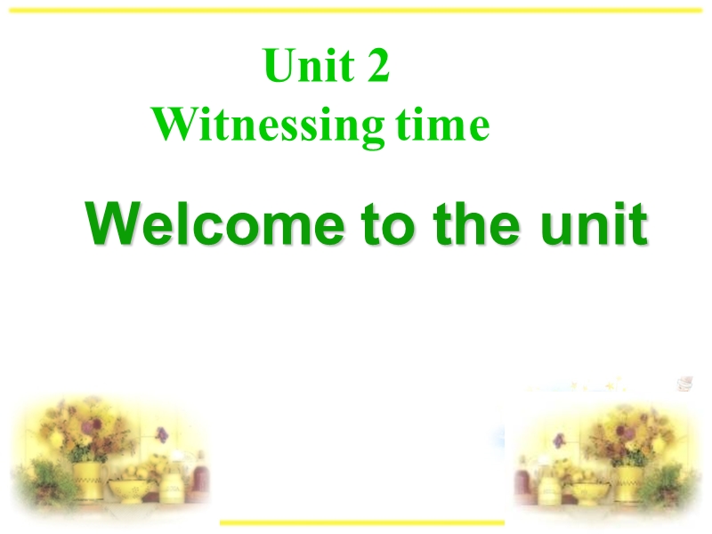 牛津译林版英语选修9《Unit2 Welcome to the unit》课件_第1页