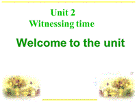 牛津译林版英语选修9《Unit2 Welcome to the unit》课件