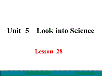 冀教版英语九年级上Lesson 28 The Study of Living Things精品课件