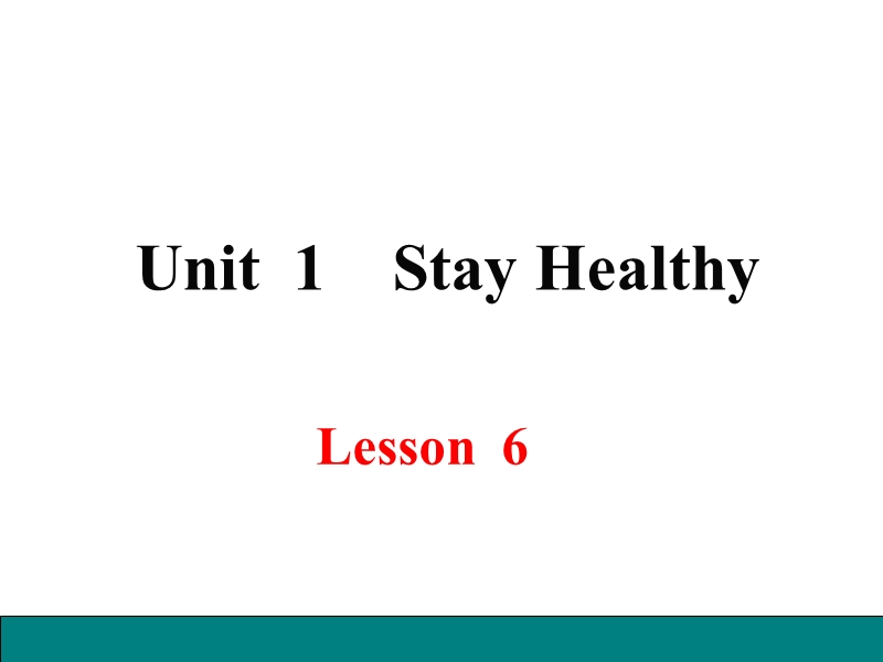 冀教版英语九年级上Lesson 6 Stay away from the hospital精品课件_第1页