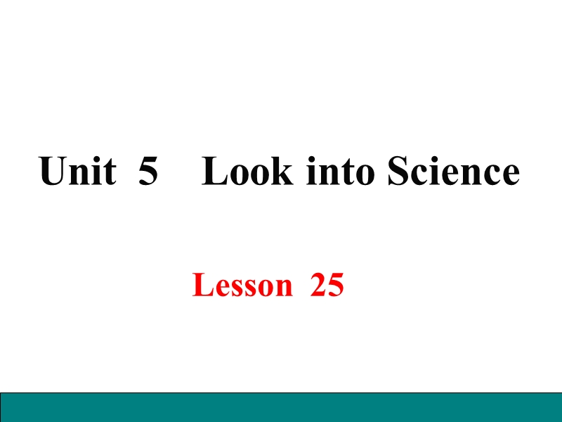 冀教版英语九年级上Lesson 25 Let's Do an Experiment精品课件_第1页