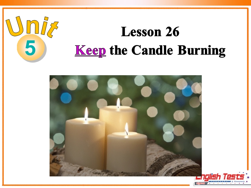 冀教版英语九年级上Lesson 26 Keep the Candle Burning精品课件_第2页