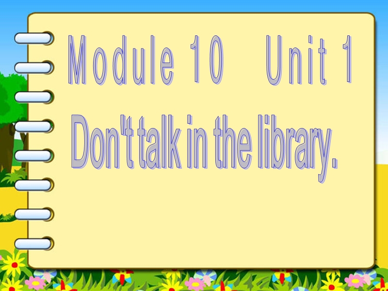 外研版（三起）英语六年级上Module 10 Unit 1 Don't talk in the library课件_第1页