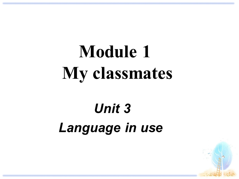 外研新标准七年级上Module1 Unit3课件_第1页