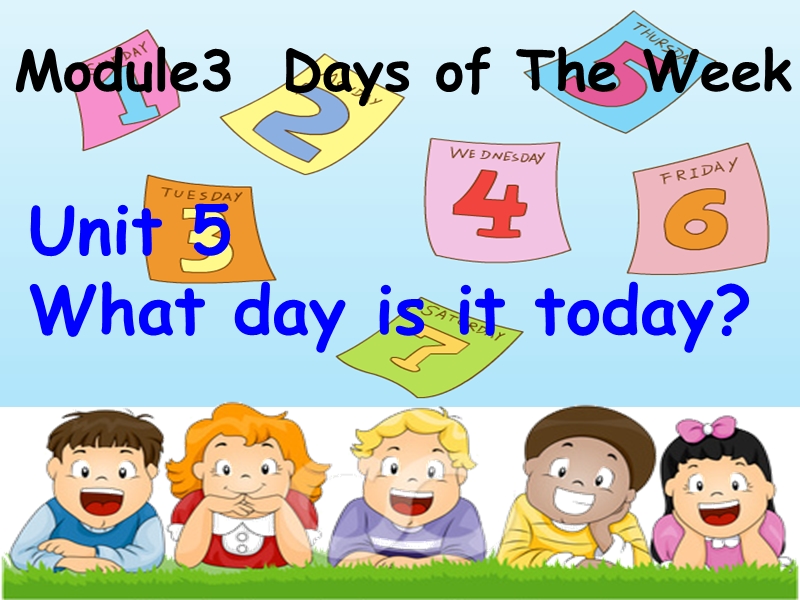 【广州版】四年级下册英语：Module 3 Unit 5《What day is it today》课件2_第1页