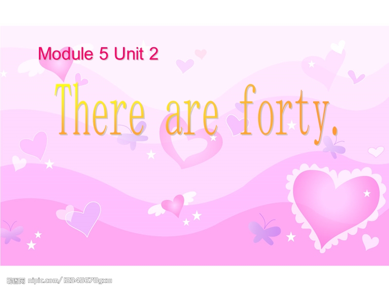 （三起）外研版英语五年级上Module5 Unit2 There are forty课件1_第1页