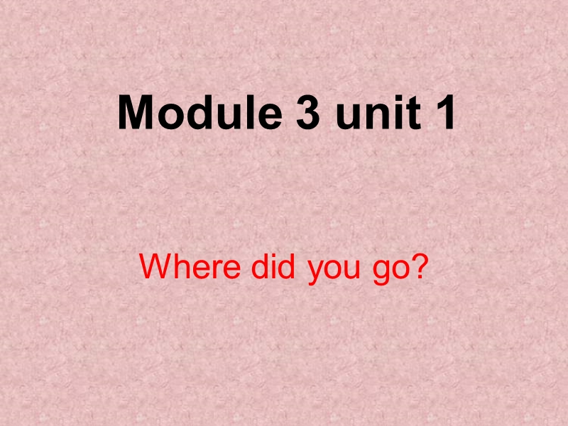 （三起）外研版英语五年级上Module3 Unit1课件1_第1页