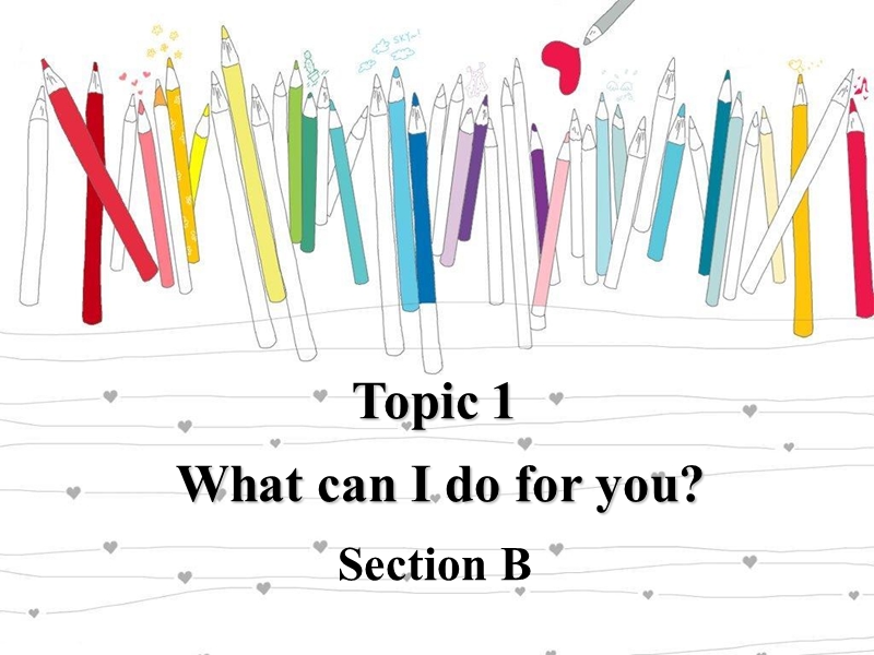仁爱版七年级英语上册Unit 4 Topic 1 Section B课件_第1页