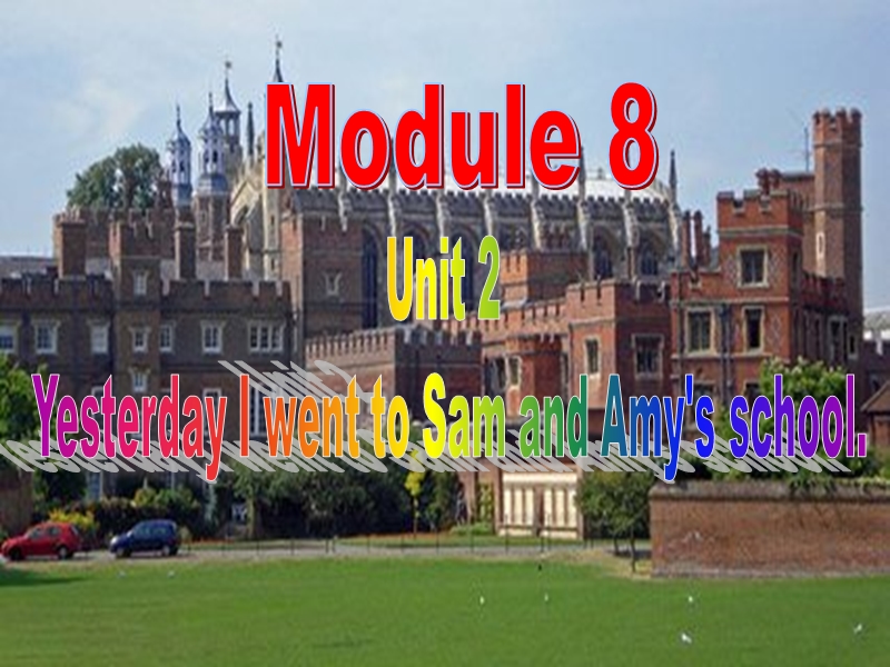 （三起）外研版英语五年级上Module 8 Unit 2 Yesterday I went to Sam and...教学课件_第1页