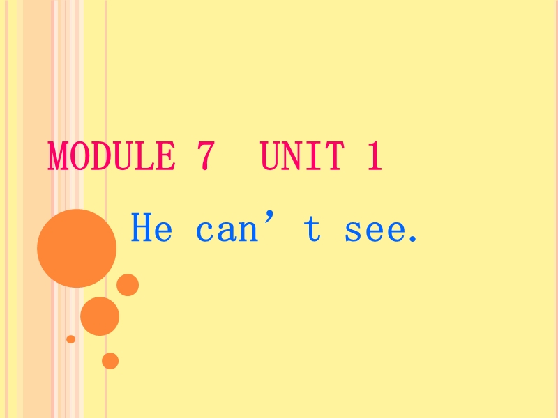 （三起）外研版英语五年级上Module7 Unit1  He can't see课件_第1页