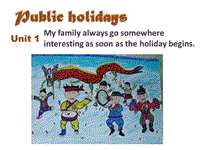 外研版英语九年级上Module2 Unit1 public holidays精品课件