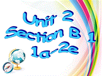 新目标九年级英语Unit2 Section B 1精品课件