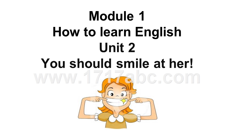 外研版八年级上Module 1 Unit 2 You should smile at her课件（共36张PPT）_第1页