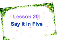 【冀教版】英语九年级上：Unit 4《Lesson 20 Say It in Five》教学课件