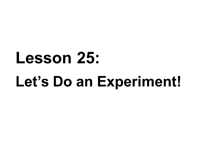 【冀教版】英语九年级上：Unit 5《Lesson 25 Let’s Do an Experiment》课件_第3页
