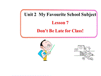 【冀教版】英语八年级上：Unit2《Lesson7 Don’t Be Late for Class》课件