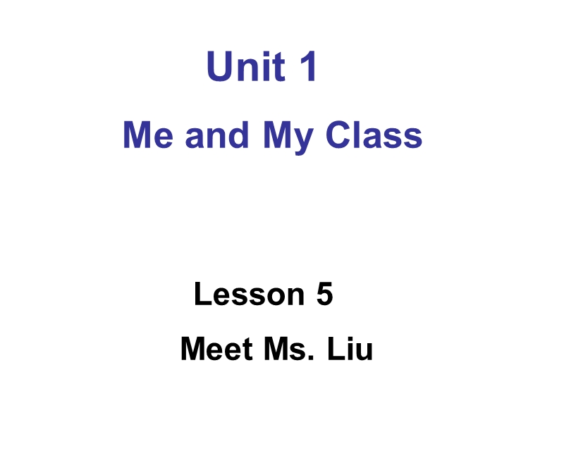 【冀教版】英语八年级上：Unit1《Lesson5 Meet Ms.Liu》课件（2）_第2页