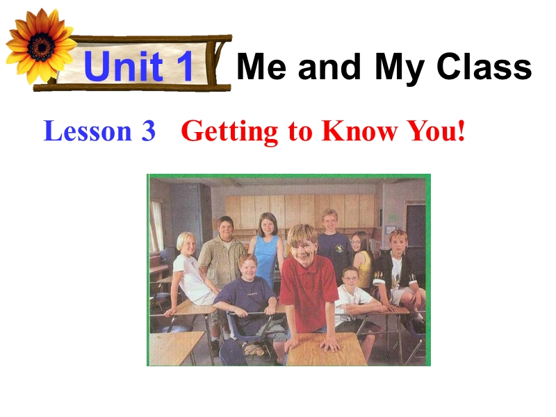 【冀教版】英语八年级上：Unit1《Lesson3 Getting to Know You》课件（1）_第1页