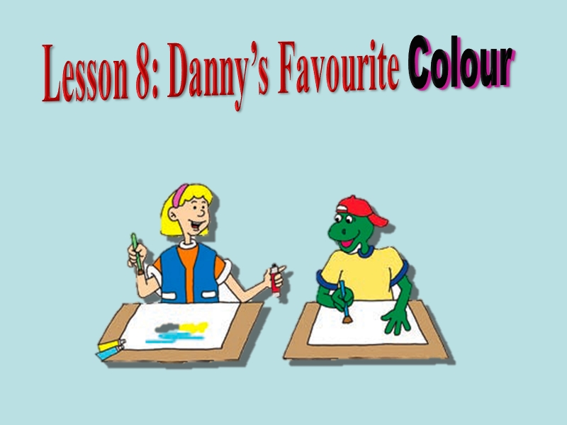 【冀教版】英语七年级上：Unit 2《Lesson 8 Danny’s Favourit Colour》课件（3）_第1页