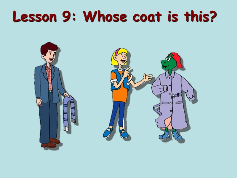 【冀教版】七年级上：Unit 2《Lesson 9 Whose Coat Is This》ppt课件（3）_第1页