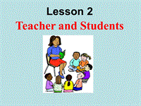 【冀教版】英语七年级上：Unit 1《Lesson 2 Teacher and Students》课件