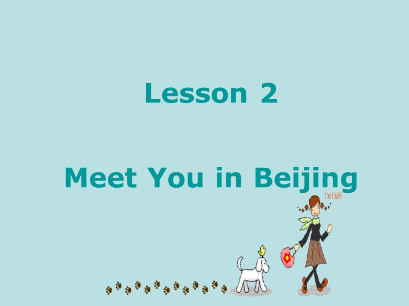 【冀教版】七年级下Unit 1《Lesson 2 Meet You in Beijing》教学课件_第2页