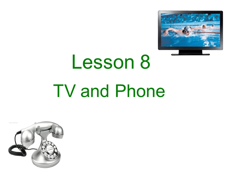 【冀教版】英语四年级上《Lesson 8 TV and Phone》课件（1）_第1页