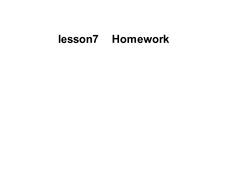 【冀教版】英语四年级上《Lesson 7 Homework》课件（4）_第1页