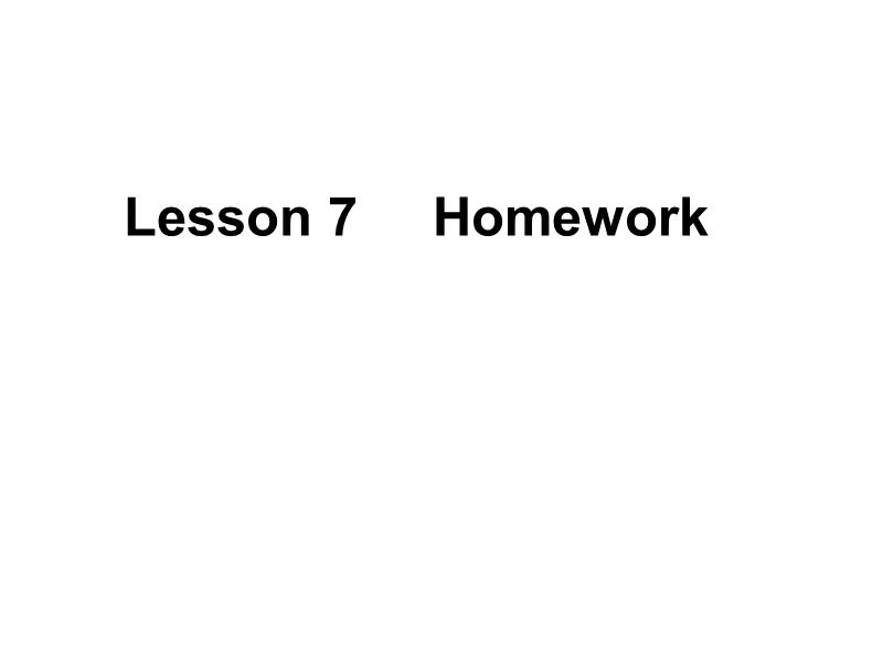 【冀教版】英语四年级上《Lesson 7 Homework》课件（3）_第1页