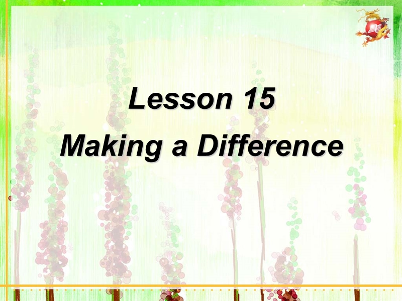 【冀教版】七年级下Unit 3《Lesson 15 Making a Difference》课件_第2页