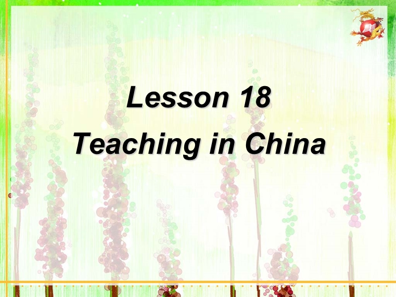 【冀教版】七年级下Unit 3《Lesson 18 Teaching in China》课件_第2页
