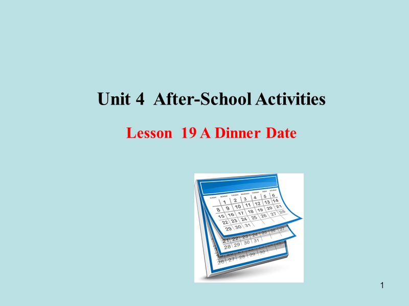 【冀教版】七年级下Unit 4《Lesson 19 A Dinner Date》课件_第1页