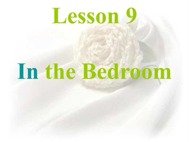 【冀教版】英语四年级上《Lesson 9 In the Bedroom》课件（4）_第1页