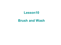 【冀教版】英语四年级上《Lesson 10 Brush and Wash》课件（1）