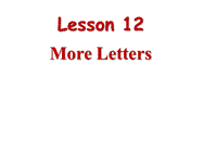 【冀教版】英语三年级上《Lesson 12 More Letters》课件（1）