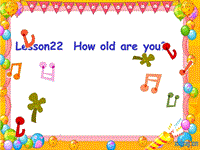 【冀教版】英语三年级上《Lesson 22 How Old Are You》课件（2）
