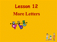 【冀教版】英语三年级上《Lesson 12 More Letters》课件（2）