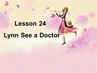 【冀教版】英语三年级上《Lesson 24 Lynn sees a Doctor》课件（2）