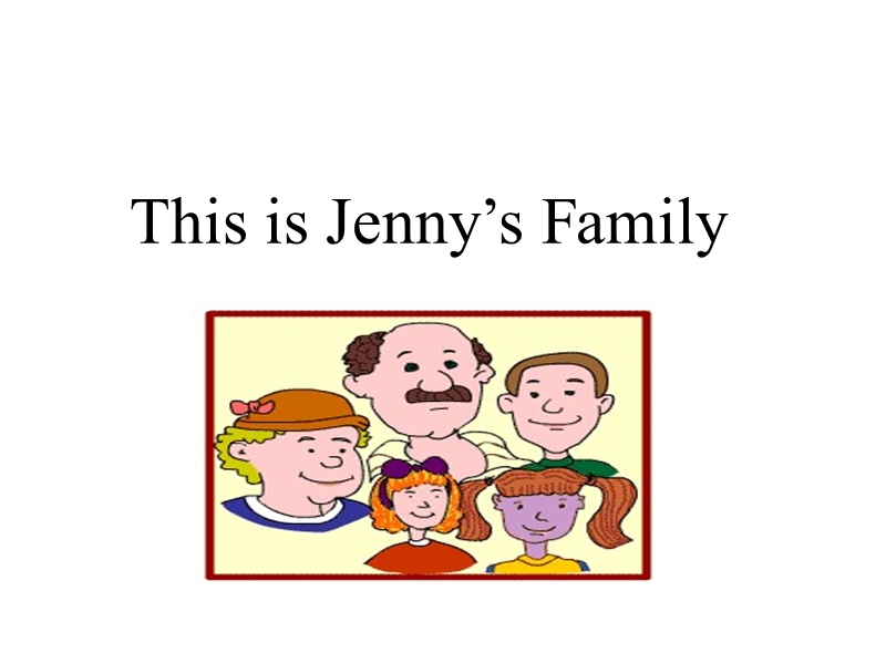 【冀教版】英语三年级上《Lesson 21 Jenny’s Family》课件（2）_第2页