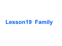 【冀教版】英语三年级上《Lesson 19 Family》课件（1）