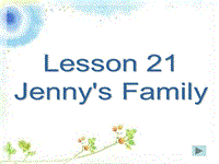 【冀教版】英语三年级上《Lesson 21 Jenny’s Family》课件（5）