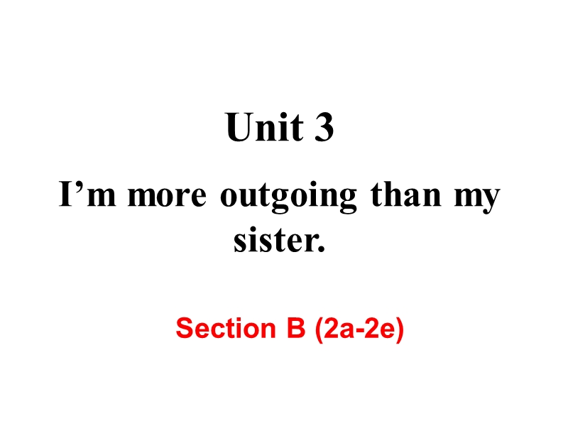 2018年秋新目标八年级英语上册Unit3 Section  B（2a-2e）课件_第2页